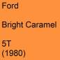 Preview: Ford, Bright Caramel, 5T (1980).